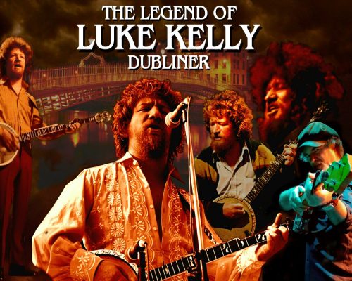 The Legend Of Luke Kelly Dubliner Arena Lynx Promotions